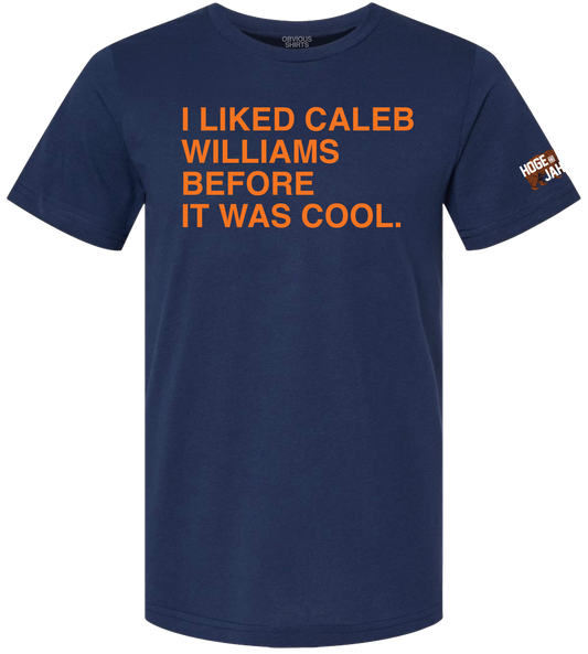 I LIKED CALEB WILLIAMS BEFORE IT WAS COOL.