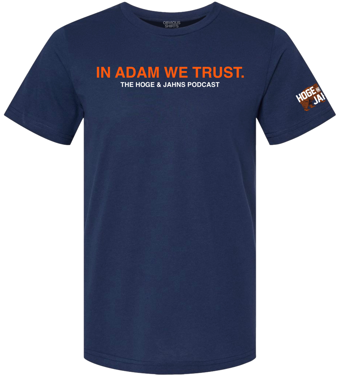 IN ADAM WE TRUST.