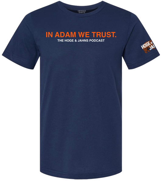IN ADAM WE TRUST.